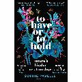 To have and to hold: Nature's hidden relationships product photo default T