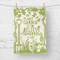 'To plant a garden' quote tea towel product photo side T